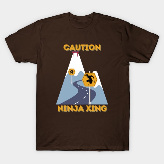 Caution: Ninja Crossing - Funny Ninja T-Shirt by SEIKA by FP